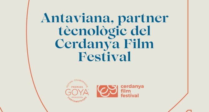 Antaviana VFX impulsa el nivell tècnic del Cerdanya Film Festival